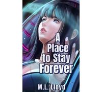 A Place to Stay Forever Lingua Inglese - Lloyd M.L.