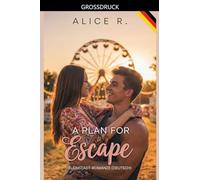 A Plan for Escape: Kleinstadt-Romanze (Deutsch): 2