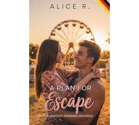 A Plan for Escape: Kleinstadt-Romanze (Deutsch): 2