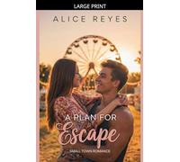 A Plan for Escape: Small Town Romance: 2