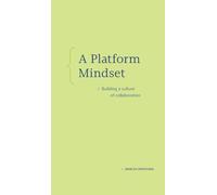 A Platform Mindset: Building a Culture of Collaboration - NUOVO
