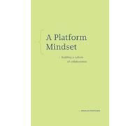 A Platform Mindset: Building a Culture of Collaboration - NUOVO
