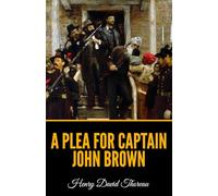 A Plea for Captain John Brown