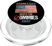 A Pledge A Day Keeps The Commies Away American Flag America PopSockets PopGrip per MagSafe
