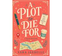 A Plot to Die For: A Bliss cozy mystery