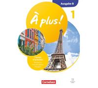 À plus ! 1. und 2. Fremdsprache - Band 1 - Ausgabe B für Baden-Württemberg - Neubearbeitung 2026 - Carnet d'activités mit Vorkurs und interaktiven Übungen: Mit digitalen Medien