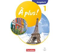 À plus ! 1. und 2. Fremdsprache - Band 1 - Ausgabe B für Baden-Württemberg - Neubearbeitung 2026 - Schulbuch mit digitalen Medien