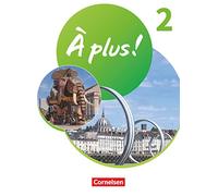 À plus ! 1. und 2. Fremdsprache. Band 2 - Schülerbuch mit Audios und Videos: Schulbuch mit Audios und Videos - Kartoniert