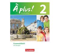 À plus! Nouvelle édition. Band 2. Grammatikheft mit Übungen