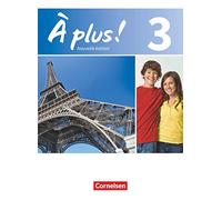 À plus! Nouvelle édition. Band 3. Schülerbuch: Schulbuch - Kartoniert