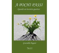 A pochi passi. Quando un incontro guarisce - [Hermatena]