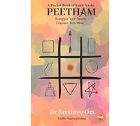 A Pocket Book Of Vastu, Peetham: Energise Your Space, Empower Your Mind