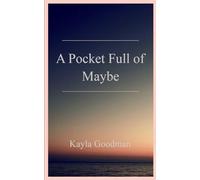 A Pocket Full of Maybe