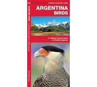 A Pocket Naturalist Guide Argentina Birds: A Folding Pocket Guide to Familiar Species