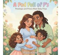 A Pod Full of P's: Penelope and Prince Meet Baby Priya