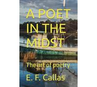 A POET IN THE MIDST: The art of poetry