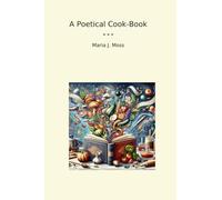 A Poetical Cook-Book
