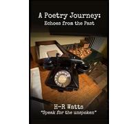 A Poetry Journey: Echoes from the Past: 1