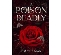 A Poison So Deadly