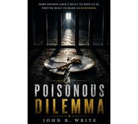 A Poisonous Dilemma: A Journey Through Guilt and Forgiveness