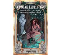 A Polar Expedition: and Other Stimulating Research Opportunities: 1
