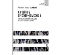 A POLITICS OF [SELF-]OMISSION: THE ITALIAN/AMERICAN CHALLENGE IN A POST-GEORGE FLOYD AGE