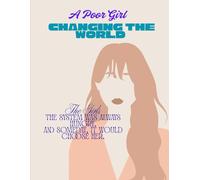 A POOR GIRL: CHANGING THE WORLD: 1