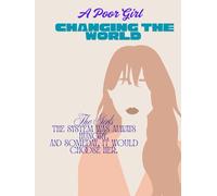 A POOR GIRL: CHANGING THE WORLD