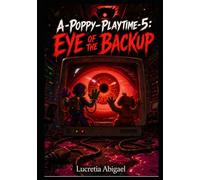 A-Poppy-playtime-5: Eye of the Backup