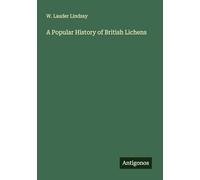 A Popular History of British Lichens