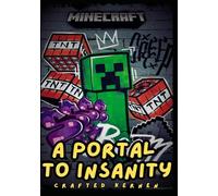 A Portal to Insanity: M.i.n.e.c.r.a.f.t FanFiction
