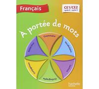 À portée de mots. Français CE1-CE2. Livre de l'élève. Per la Scuola elementare [Lingua francese]