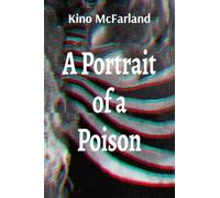 A Portrait of a Poison: A Book of Poems