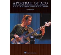 A Portrait of Jaco: The Solos Collection