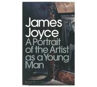 A Portrait of the Artist as a Young Man: James Joyce