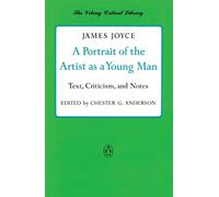 A Portrait of the Artist as a Young Man: Text, Criticism, and Notes-Joyce, James