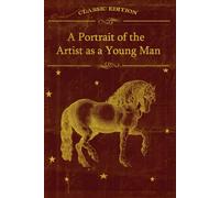 A Portrait of the Artist as a Young Man: With original illustrations