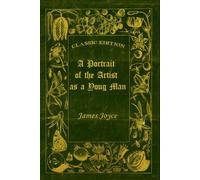 A Portrait of the Artist as a Young Man: With original illustrations
