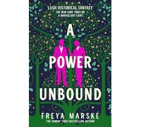 A Power Unbound: A spicy, magical historical romp