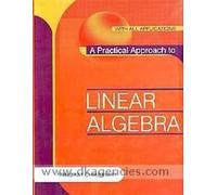A Practical Approach to Linear Algebra