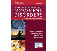 A Practical Approach to Movement Disorders: Diagnosis and Management