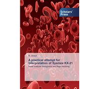 A practical attempt for interpretation of Sysmex KX-21: blood analyzer histograms and flags resolving
