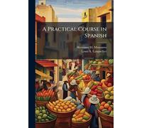 A Practical Course in Spanish