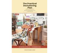 A Practical Decluttering Plan: Step-by-Step Guide to Keeping Your Home Tidy Amid Life's Demands