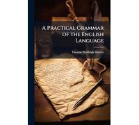 A Practical Grammar of the English Language