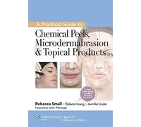 Rebecca Small A Practical Guide to Chemical Peels, Microderma (Copertina rigida)