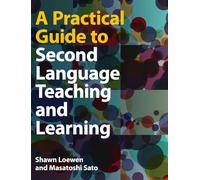 Shawn Loewen Ma – A Practical Guide to Second Language Teaching and Learning – Copertina rigida
