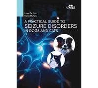 A practical guide to seizure disorders in dogs and cats