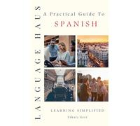 A Practical Guide To Spanish