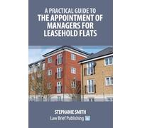 A Practical Guide to the Appointment of Managers for Leasehold Flats